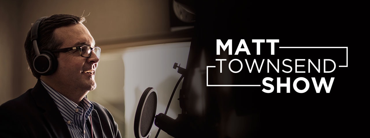 Matt Townsend show podcast