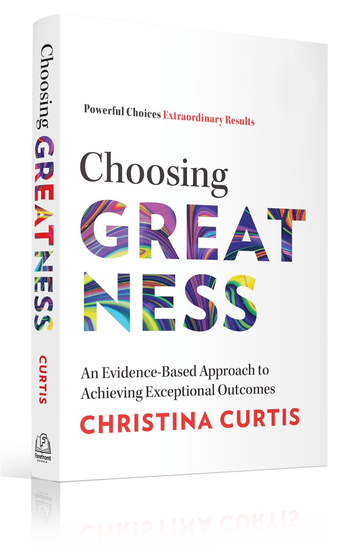 Choosing Greatness Book