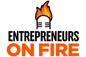 Entrepreneurs On Fire podcast